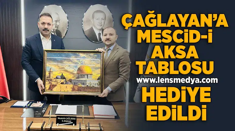 Çağlayan'a Mescid'i Aksa tablosu hediye edildi