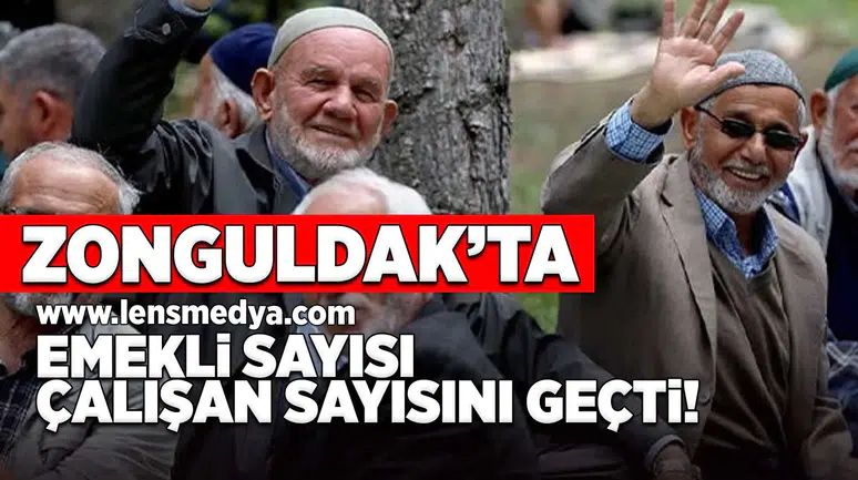Zpnguldak2ta emekli sayaısı çalışan sayısını geçti!
