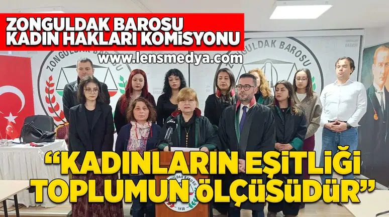 Kadınların eşitliği toplumun ölçüsüdür!