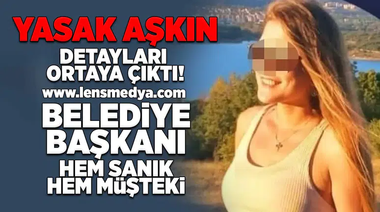 Yasak aşkın detayları ortaya çıktı!