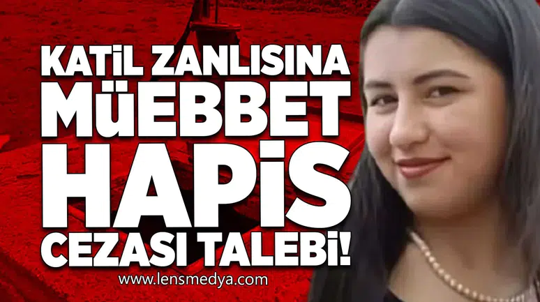 Katil zanlısına müebbet hapis cezası talebi!