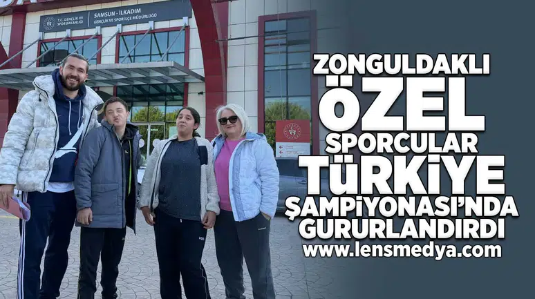 Zonguldaklı özel sporcular Türkiye Şampiyonası'nda gururlandırdı