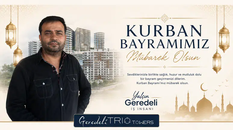 Yalçın Geredeli'nin Kurban Bayramı Mesajı