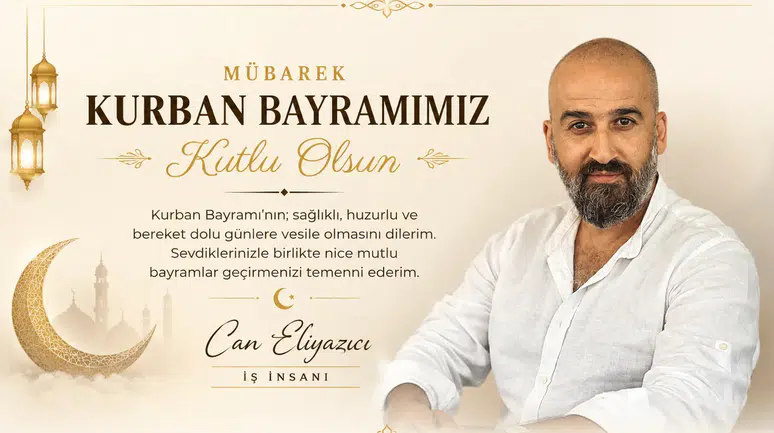 Can Eliyazıcı'nın Kurban Bayramı Mesajı