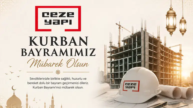 CEZE Yapı'nın Kurban Bayramı Mesajı