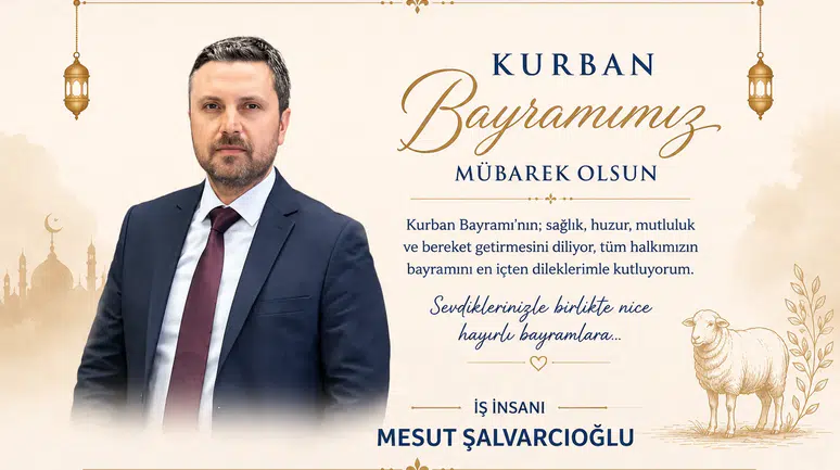 Mesut Şalvarcıoğlu'nun Kurban Bayramı Mesajı