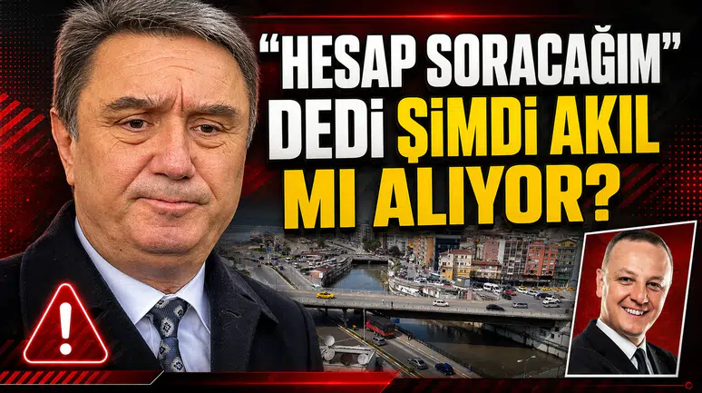 "Hesap soracağım" dedi şimdi akıl mı alıyor?