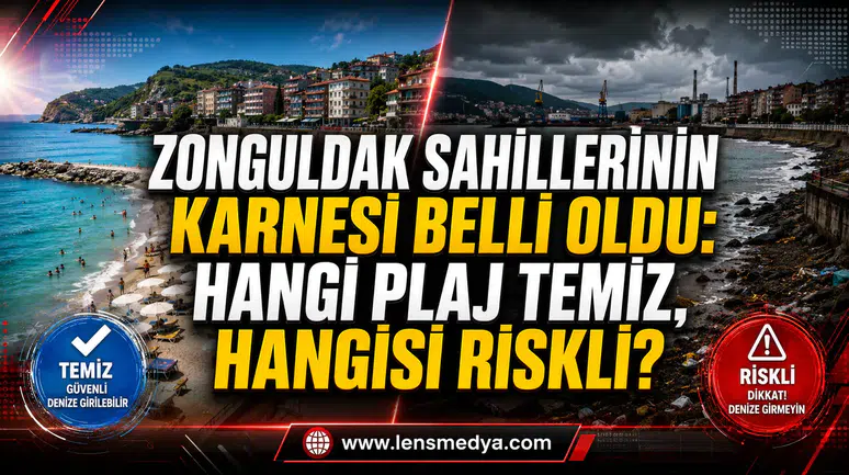 ZONGULDAK SAHİLLERİNİN KARNESİ BELLİ OLDU: HANGİ PLAJ TEMİZ, HANGİSİ RİSKLİ?