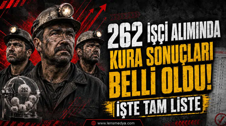 TTK'YA 262 İŞÇİ ALIMINDA KURA SONUÇLARI BELLİ OLDU! İŞTE TAM LİSTE
