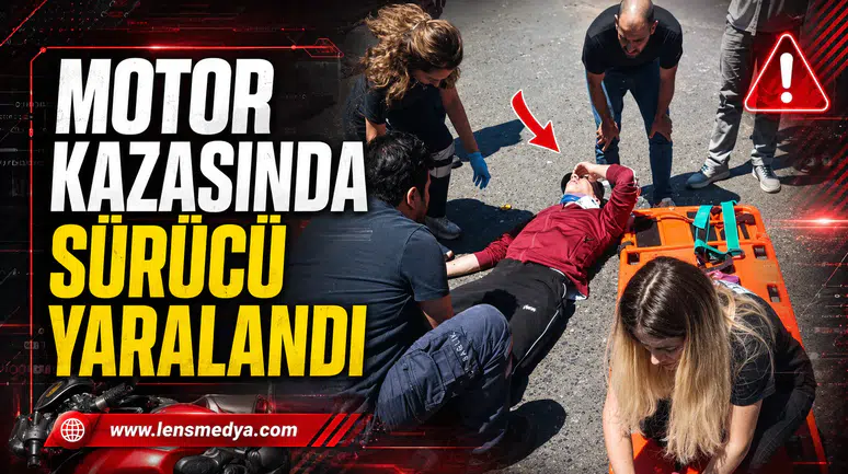 MOTOR KAZASINDA SÜRÜCÜ YARALANDI