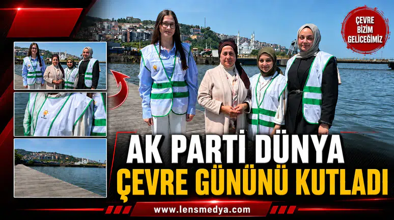 AK Parti Dünya Çevre Gününü kutladı