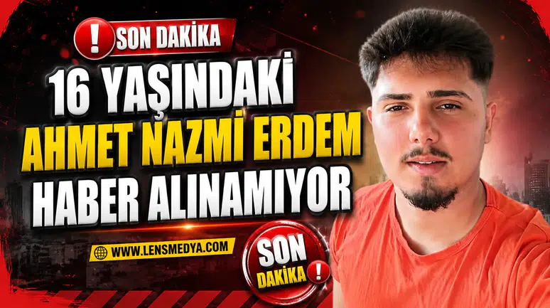 KAYIP GENÇ HER YERDE ARANIYOR