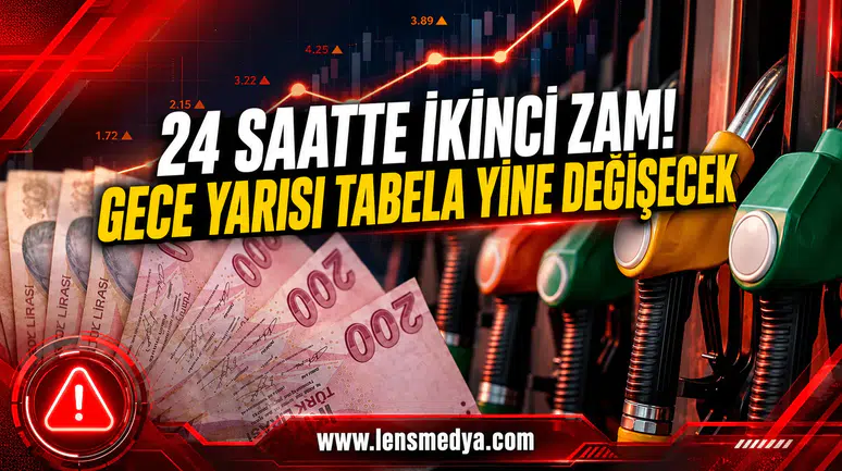 24 SAATTE İKİNCİ ZAM! GECE YARISI TABELA YİNE DEĞİŞTİ