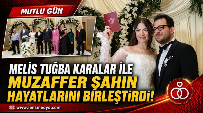 Melis Tuğba Karalar ile Muzaffer Şahin Hayatlarını Birleştirdi!