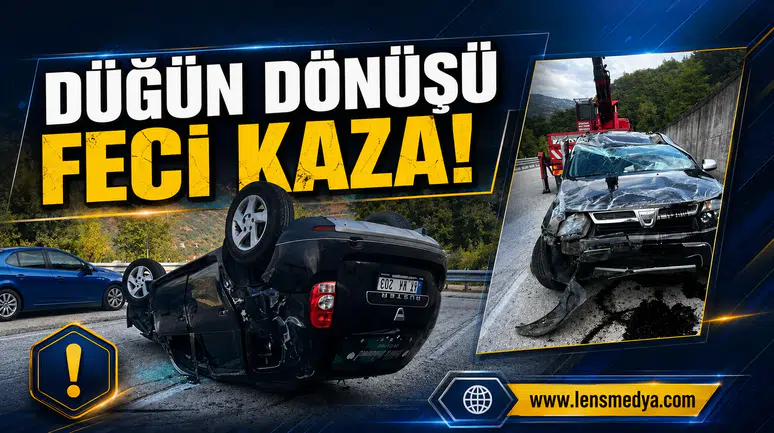 Düğün dönüşü feci kaza!
