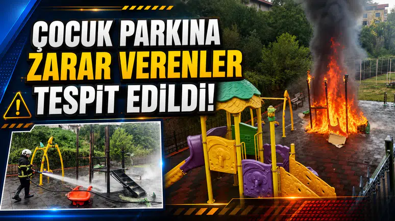 ÇOCUK PARKINA ZARAR VEREN 3 KİŞİ TESPİT EDİLDİ
