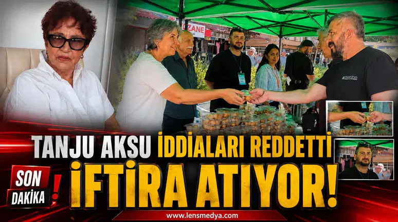 Tanju Aksu iddiaları reddetti: İftira atıyor!