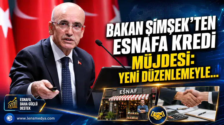 Bakan Şimşek’ten esnafa kredi müjdesi: Finansmana erişim kolaylaşıyor