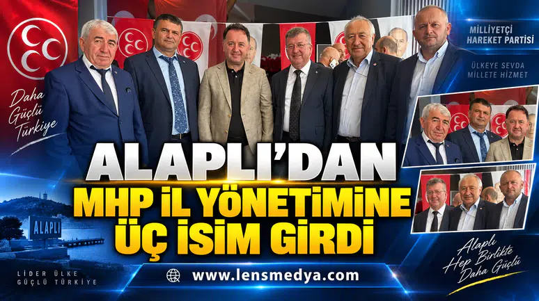 ALAPLI’DAN MHP İL YÖNETİMİNE ÜÇ İSİM GİRDİ