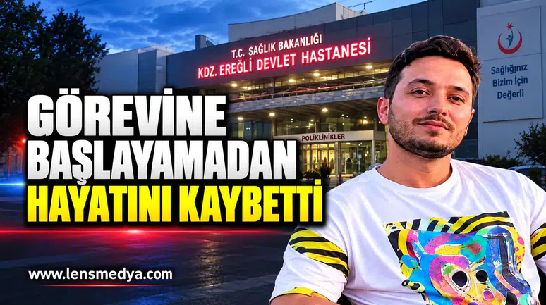 Görevine Başlayamadan Hayatını Kaybetti