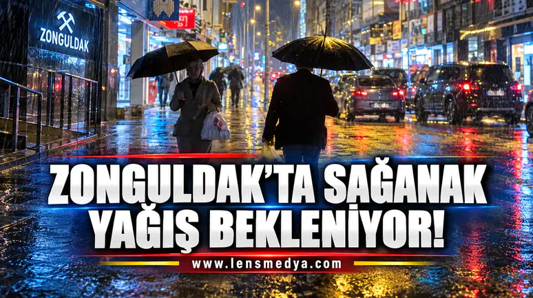 Zonguldak'ta sağanak yağış bekleniyor!