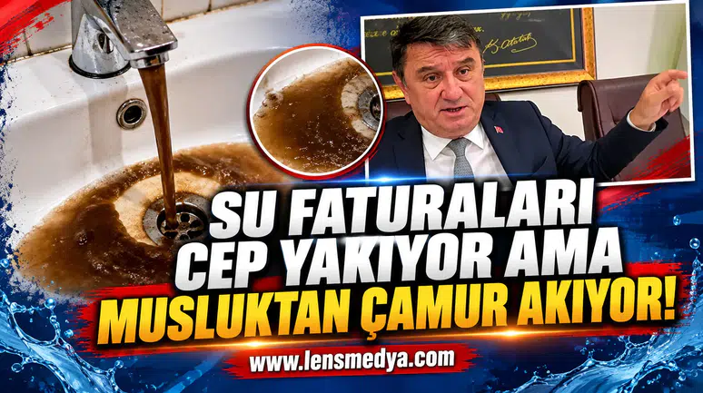 Su faturaları cep yakıyor ama musluktan çamur akıyor!