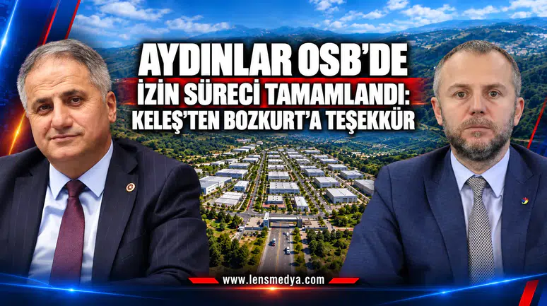 AYDINLAR OSB’DE İZİN SÜRECİ TAMAMLANDI: KELEŞ’TEN BOZKURT’A TEŞEKKÜR