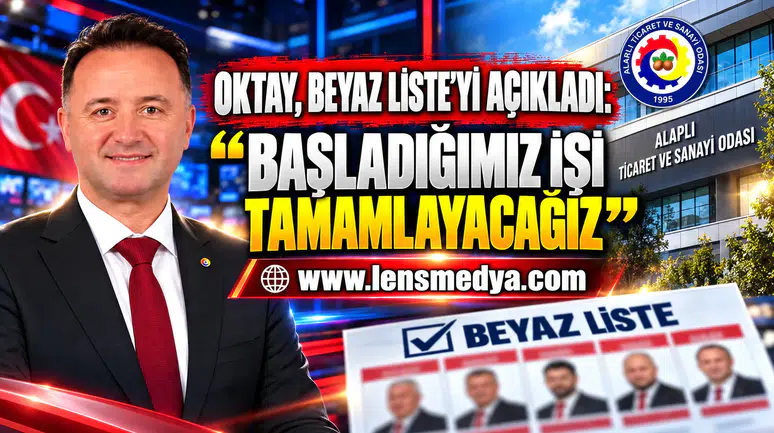 OKTAY, BEYAZ LİSTE’Yİ AÇIKLADI: “BAŞLADIĞIMIZ İŞİ TAMAMLAYACAĞIZ”