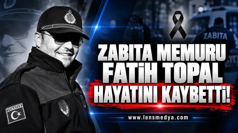 Zabıta Memuru hayatını kaybetti!