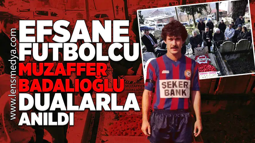 Muzaffer Badalıoğlu dualarla anıldı!
