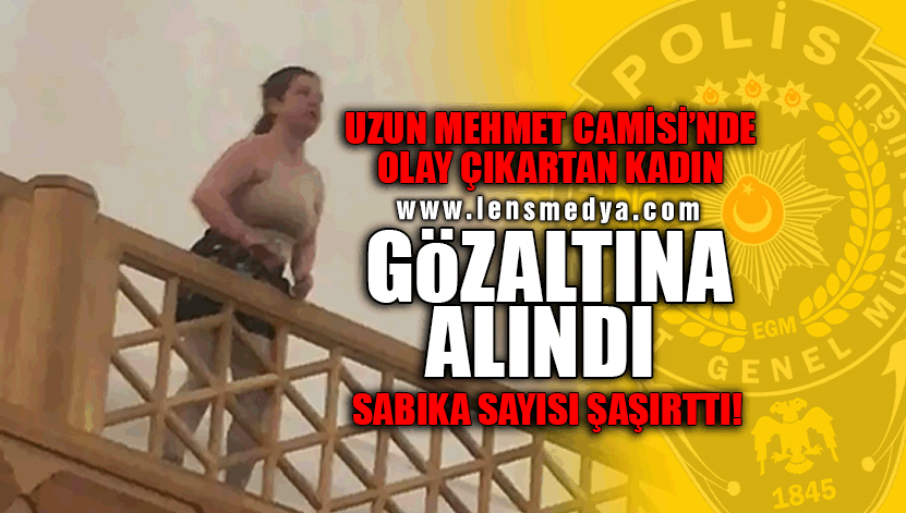 GÖZALTINA ALINDI... SABIKA SAYISI ŞAŞIRTTI!