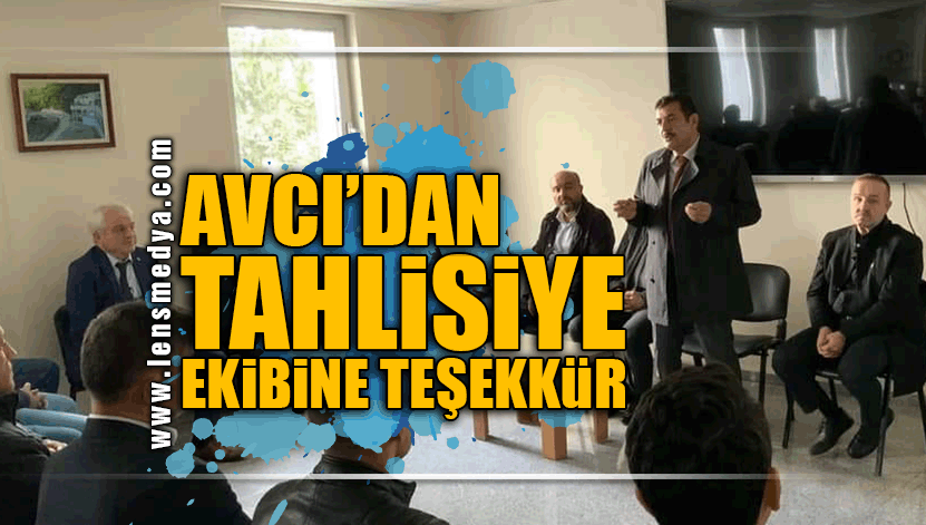 AVCI'DAN TAHLİSİYE EKİBİNE TEŞEKKÜR!