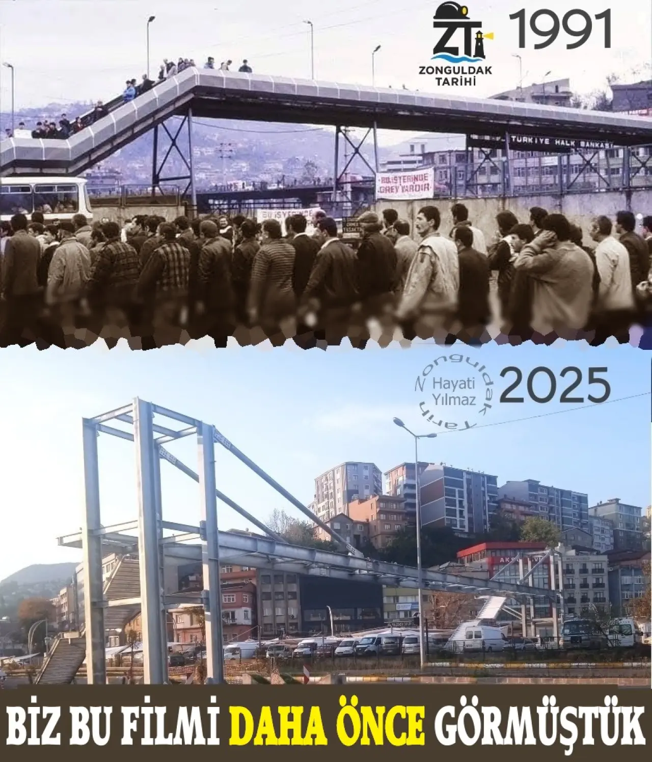 şunu diyen bir yazı 'ZT 1991 ZONGULDAK TARİHİ PAFEO TYE ANKAS/ BSTERINOE CREY AROIR ongule Hayati o Yılmaz テ 2025 EH0s BİZ BU FİLMİ DAHA ÖNCE GÖRMÜŞTÜK' görseli olabilir