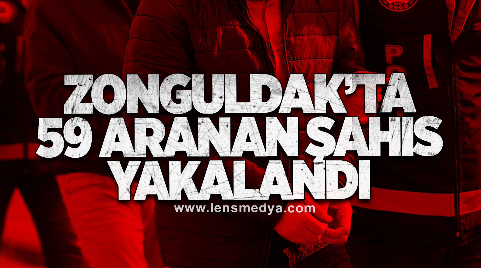 Zonguldak’ta 59 Aranan Şahıs Yakalandı