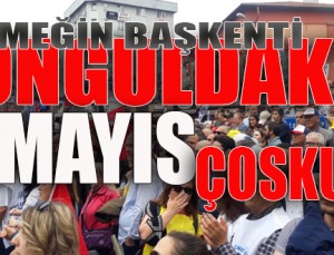Zonguldak’ta 1 Mayıs Coşkusu