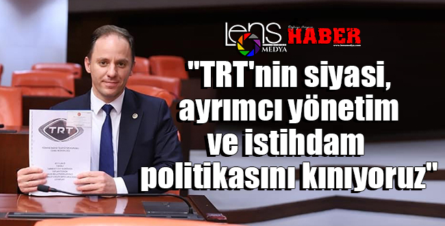 “TRT’nin siyasi ayrımcı yönetim ve istihdam politikasını kınıyoruz”