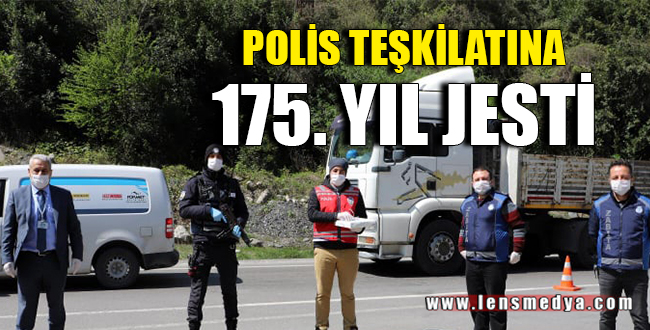 POLİS TEŞKİLATINA 175. YIL JESTİ