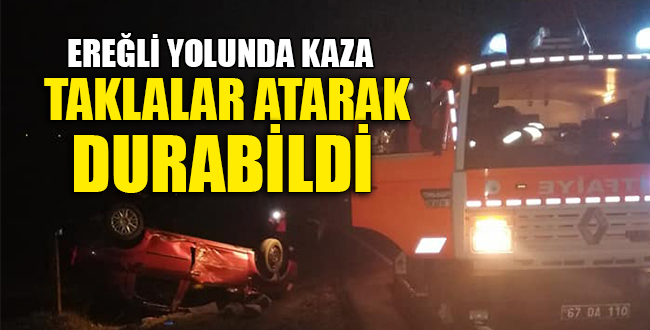 EREĞLİ YOLUNDA KAZA