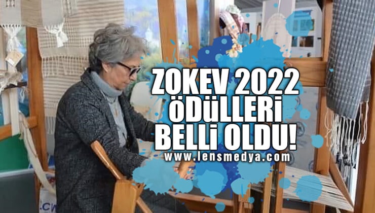 ZOKEV 2022 ÖDÜLLERİ BELLİ OLDU!