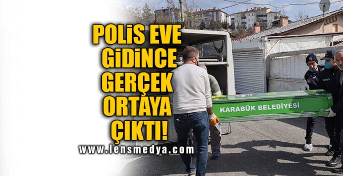 POLİS EVE GİDİNCE GERÇEK ORTAYA ÇIKTI!