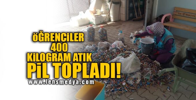 ÖĞRENCİLER 400 KİLOGRAM ATIK PİL TOPLADI!