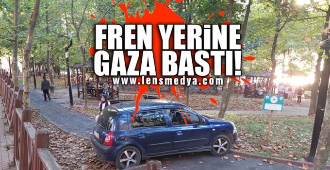 FREN YERİNE GAZA BASTI!