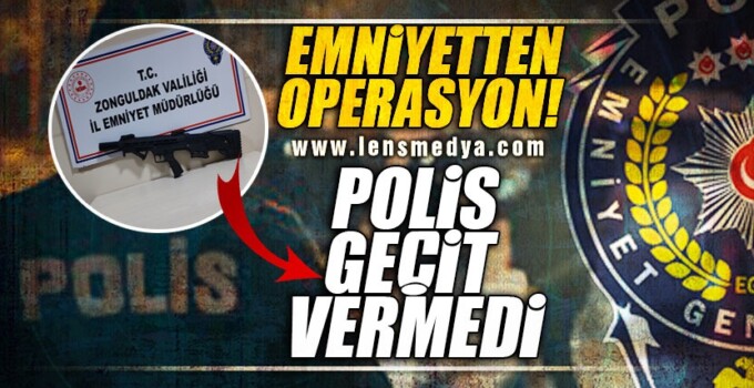POLİS GEÇİT VERMEDİ!