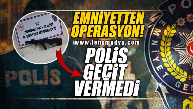 POLİS GEÇİT VERMEDİ!
