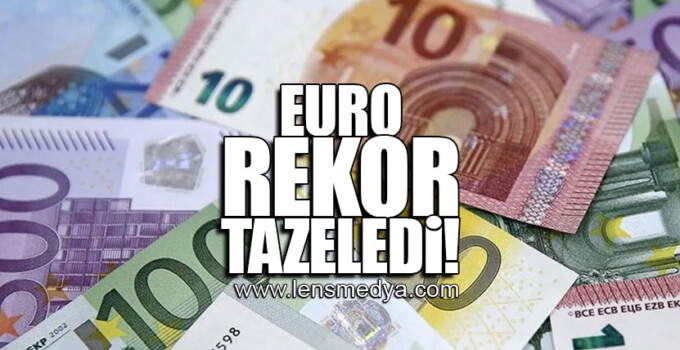 EURO REKOR TAZELEDİ!