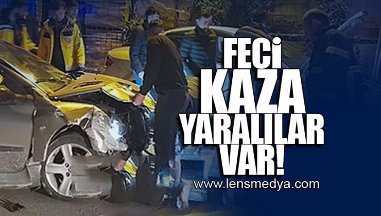 FECİ KAZA… YARALILAR VAR!