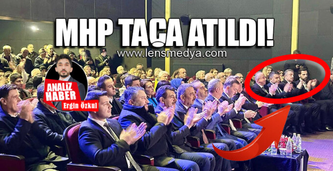 MHP TACA ATILDI!