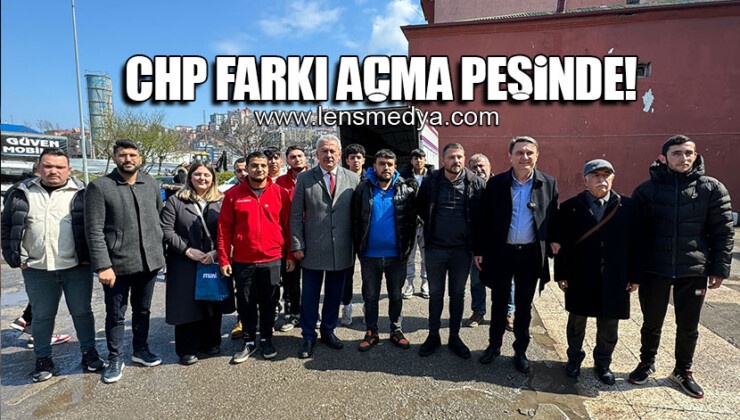 CHP FARKI AÇMA PEŞİNDE!