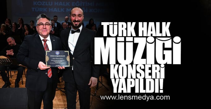 Türk halk müziği konseri yapıldı!